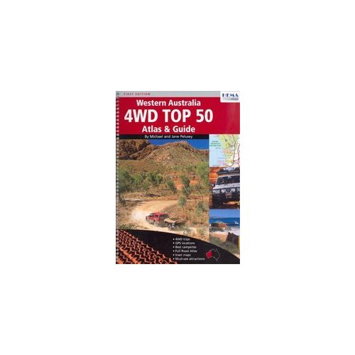 Western Australia 4WD Top 50 Atlas and Guide - Hema