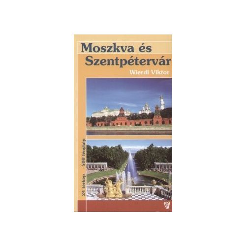 Moscow & St. Petersburg, guidebook in Hungarian - Hibernia