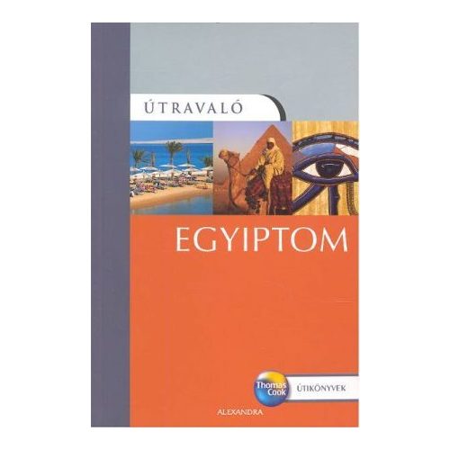 Egyiptom útikönyv - Útravaló