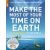 Make the Most of Your Time on Earth - Rough Guide