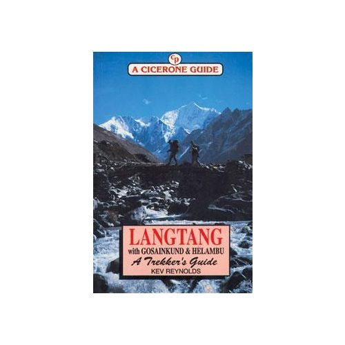 Langtang, Gosainkund & Helambu: A Trekker’s Guide - Cicerone Press