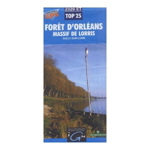 Forêt d'Orléans / Massif de Lorris / Sully-sur-Loire - IGN 2320ET