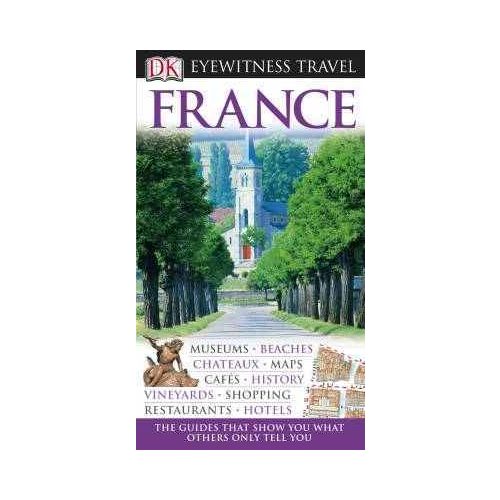 France Eyewitness Travel Guide