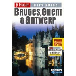 Bruges, Ghent and Antwerp Insight City Guide