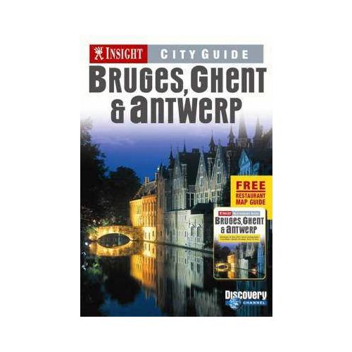 Bruges, Ghent and Antwerp Insight City Guide
