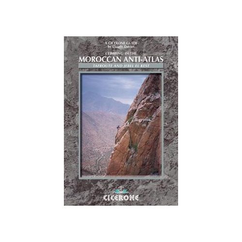 Climbing in the Moroccan Anti-Atlas - A Climber's Guidebook - Cicerone Press