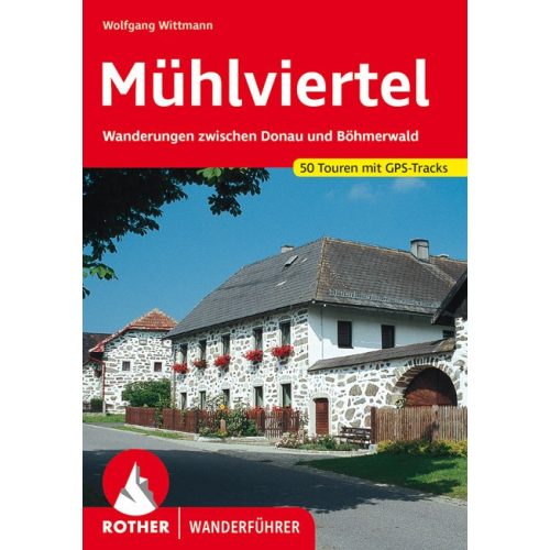 Mühlviertel, német nyelvű túrakalauz - Rother