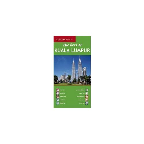 The Best of Kuala Lumpur - Globetrotter: The Best of...