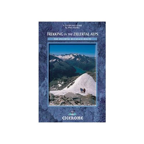 Trekking in the Zillertal Alps - The Zillertal Rucksack Route - Cicerone Press