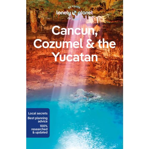 Cancún, Cozumel & Yucatán, angol nyelvű útikönyv - Lonely Planet