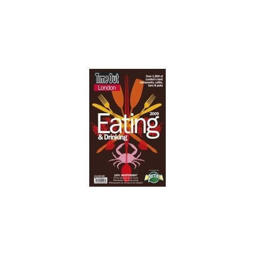 London Eating & Drinking guide 2009 - Time Out