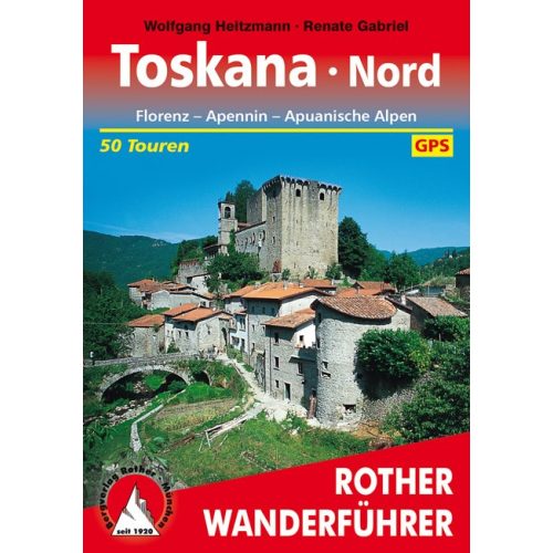 Toscana (észak), német nyelvű túrakalauz - Rother