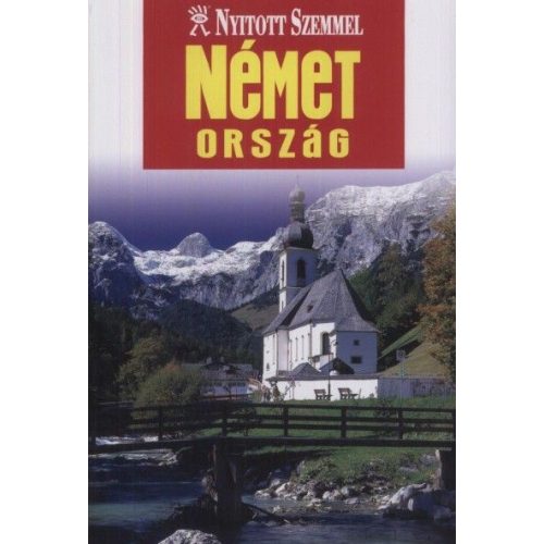 Germany, guidebook in Hungarian - Nyitott Szemmel
