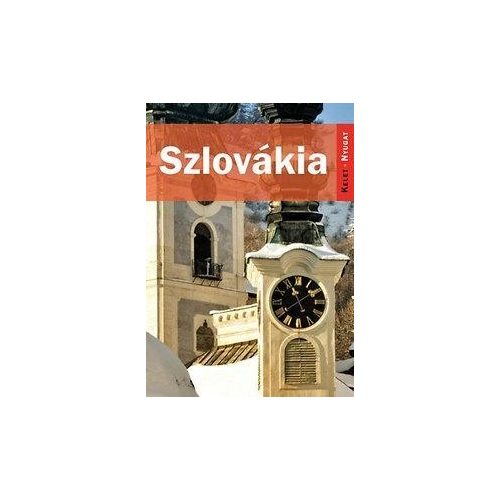 Slovakia, guidebook in Hungarian - Kelet-Nyugat könyvek
