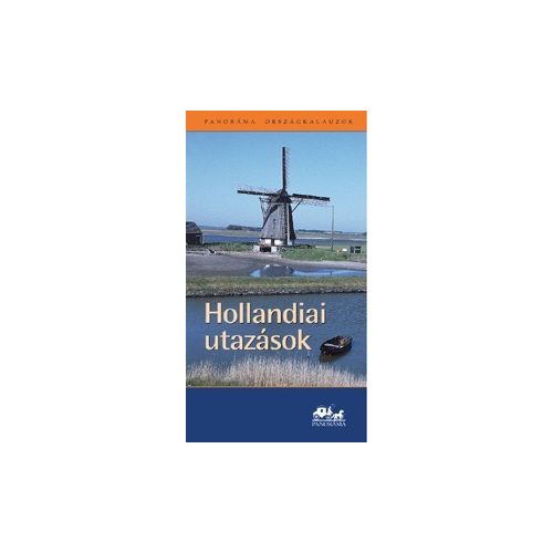 The Netherlands, guidebook in Hungarian - Panoráma