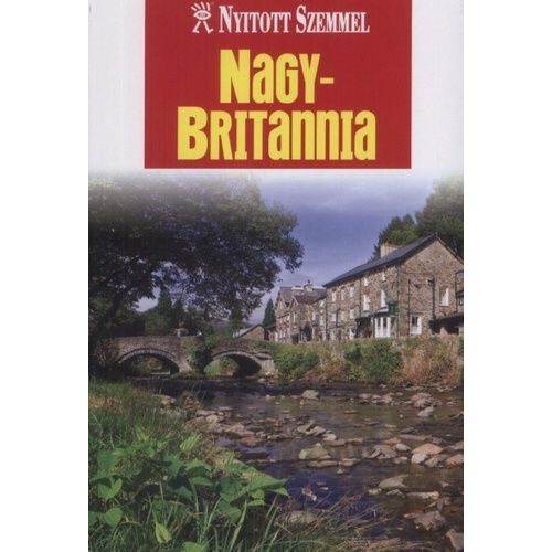 Great Britain, guidebook in Hungarian - Nyitott Szemmel