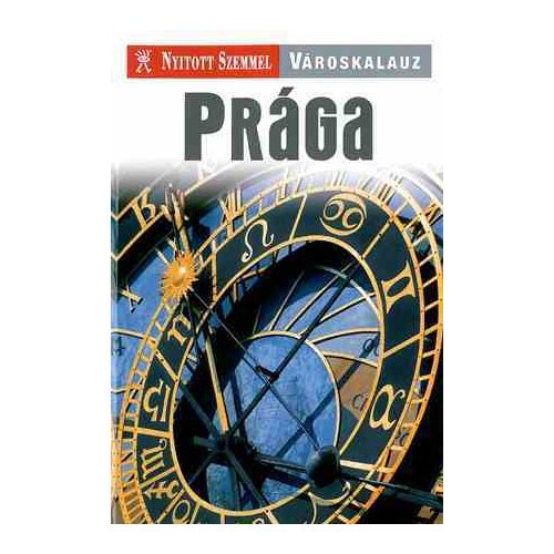 Prága városkalauz - Nyitott Szemmel