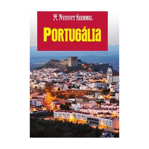 Portugal, guidebook in Hungarian - Nyitott Szemmel