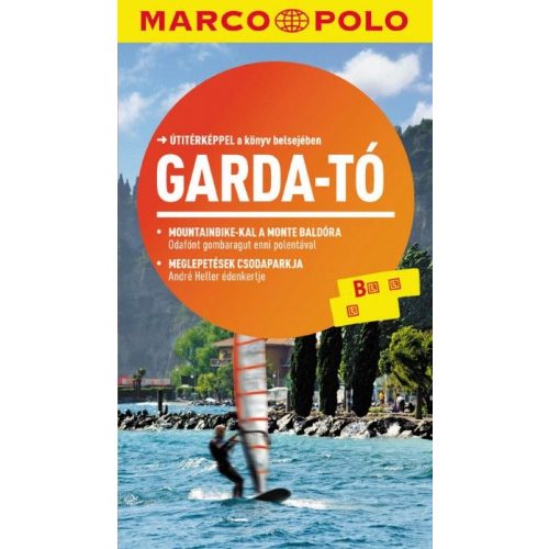 Lake Garda, guidebook in Hungarian - Marco Polo