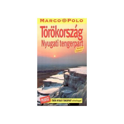 Törökország (Nyugati tengerpart) útikönyv - Marco Polo
