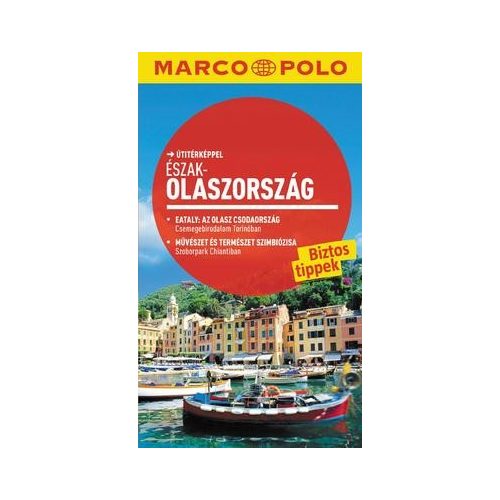 Northern Italy, guidebook in Hungarian - Marco Polo
