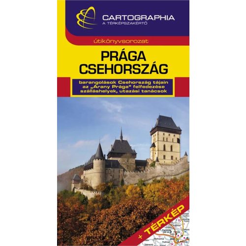 Prága & Csehország, magyar nyelvű útikönyv - Cartographia