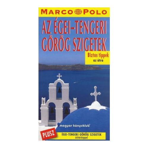 Égei-tengeri görög szigetek útikönyv - Marco Polo