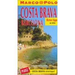 Costa Brava, guidebook in Hungarian (2001) - Marco Polo