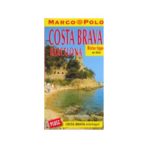 Costa Brava, guidebook in Hungarian - Marco Polo