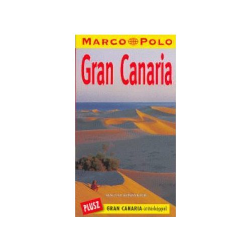 Gran Canaria, guidebook in Hungarian - Marco Polo