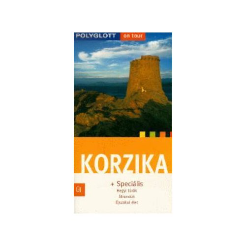 Corsica, travel guide in Hungarian - Polyglott