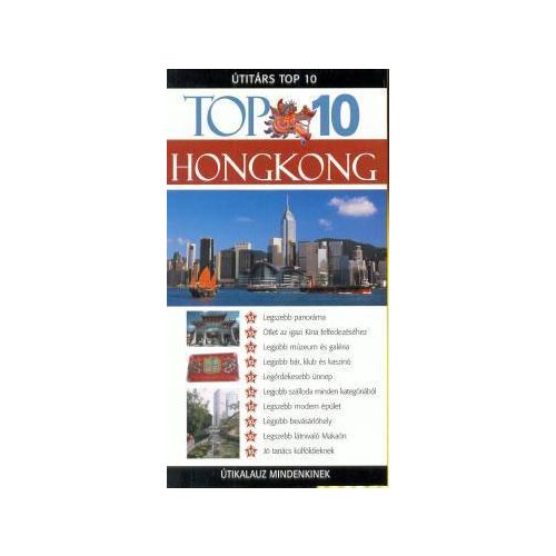 Hong Kong, guidebook in Hungarian - Útitárs Top 10