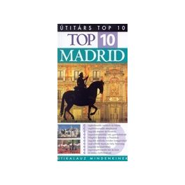 Madrid útikönyv - Útitárs Top 10