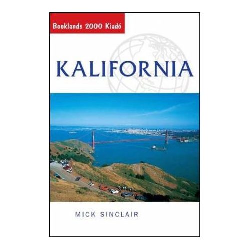 Kalifornia útikönyv - Booklands 2000