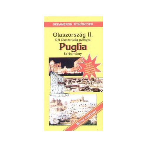 Puglia, guidebook in Hungarian - Dekameron