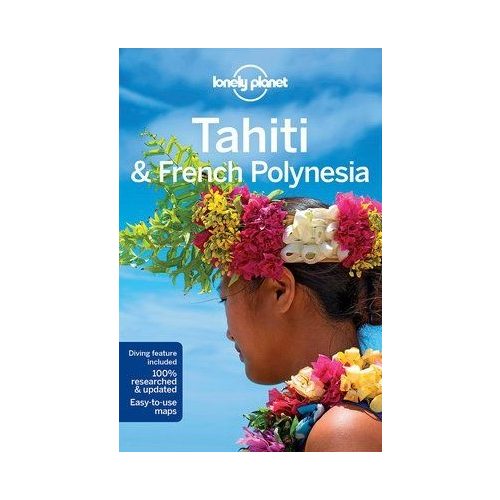 Tahiti & Francia Polinézia, angol nyelvű útikönyv - Lonely Planet