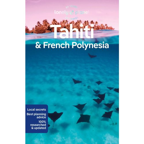 Tahiti & French Polynesia, guidebook in English - Lonely Planet