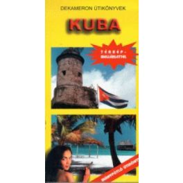 Cuba, guidebook in Hungarian - Dekameron