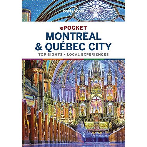 Montréal & Québec City, angol nyelvű zsebkalauz - Lonely Planet