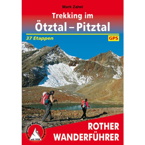 Ötztal & Pitztal: többnapos túrák, német nyelvű trekkingkalauz - Rother