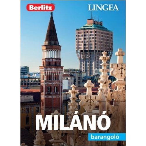 Milánó, magyar nyelvű útikönyv - Lingea Barangoló