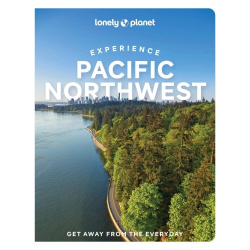 Experience Pacific Northwest - Lonely Planet