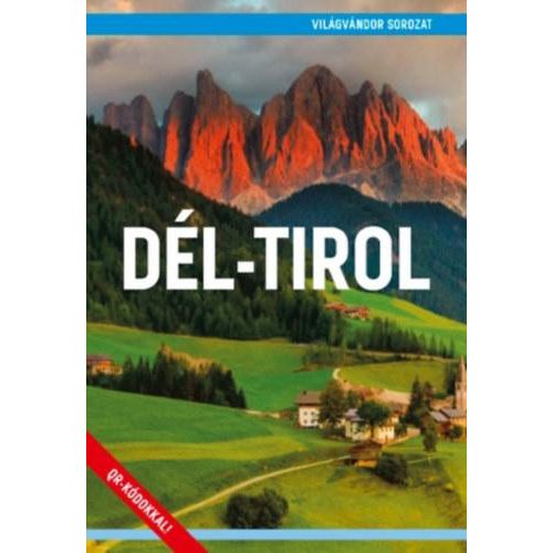 Dél-Tirol, magyar nyelvű útikönyv - Világvándor