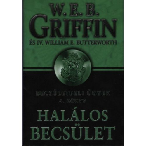 W.E.B. Griffin: Honor Bound IV. - Death and Honor