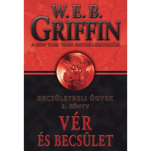 W.E.B. Griffin: Honor Bound II. - Blood and Honor