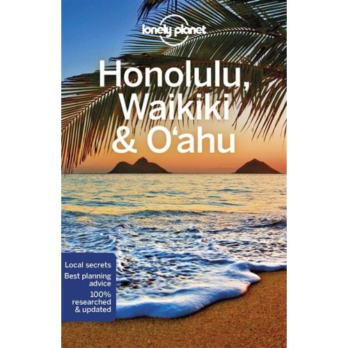 Honolulu, Waikiki & O'ahu, guidebook in English - Lonely Planet