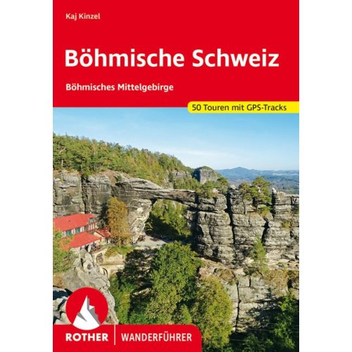 Bohemian Switzerland, hiking guide in German - Rother