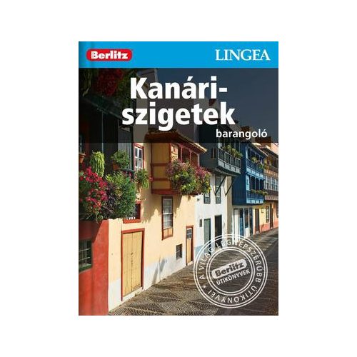 Canary Islands, guidebook in Hungarian - Lingea Barangoló