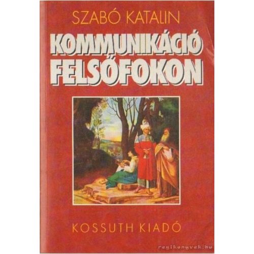 Katalin Szabó: Communication on a higher level
