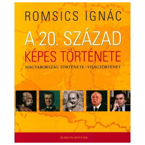 Romsics Ignác: Illustrated History of the 20th Century